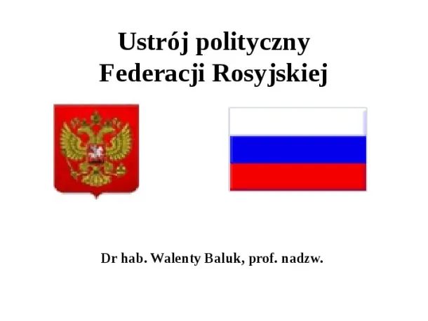 Ustrój polityczny Federacji Rosyjskiej - Slide pierwszy