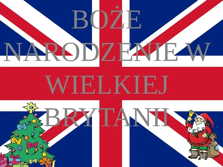 Boże Narodzenie w Wielkiej Brytanii - Slide 1