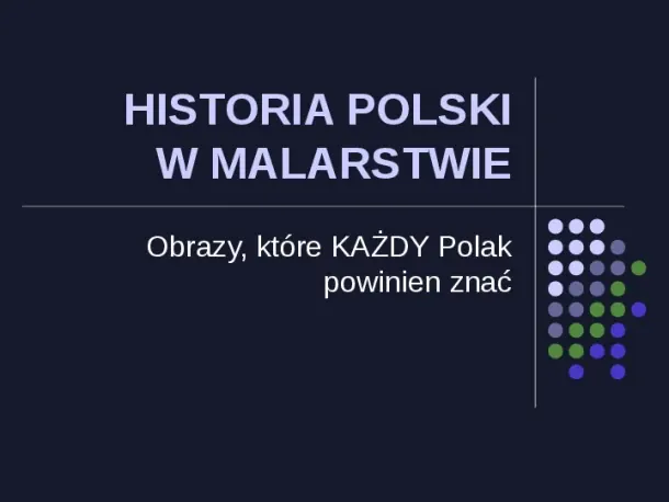 Historia Polski w malarstwie - Slide pierwszy