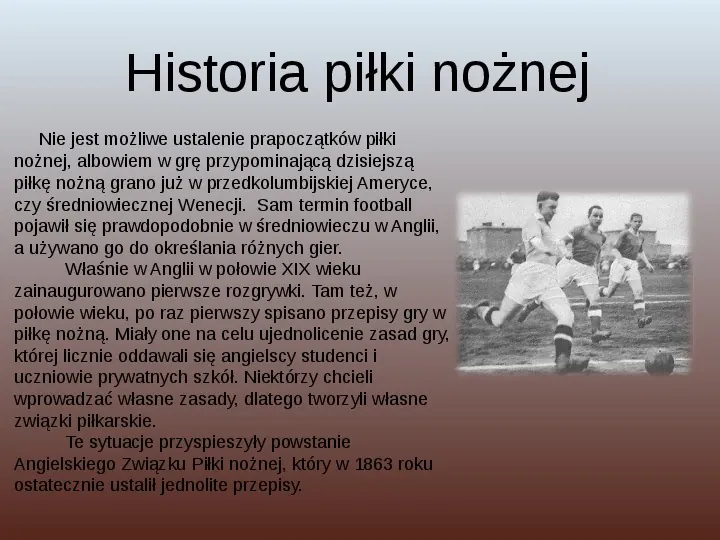 Historia piłki nożnej - Slide 2