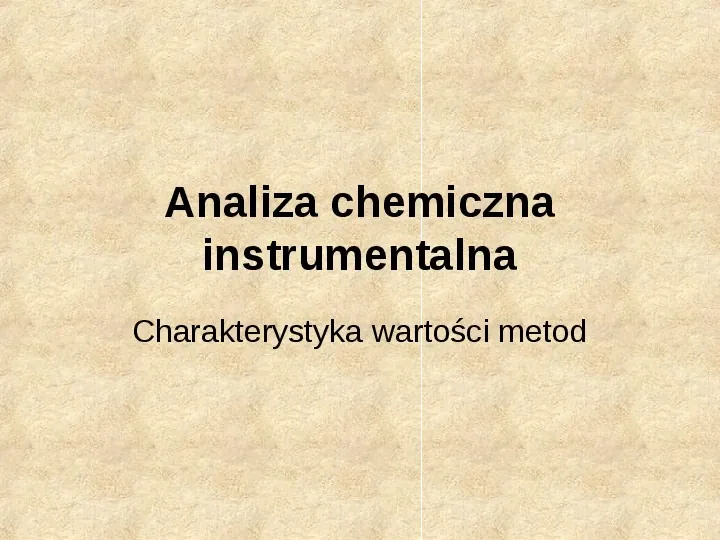 Analiza chemiczna instrumentalna - Slide 1
