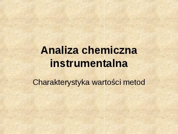 Analiza chemiczna instrumentalna - Slide pierwszy