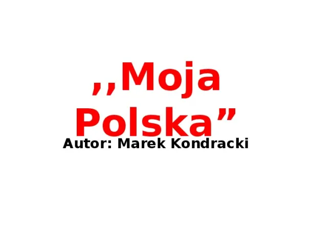Moja Polska - Slide pierwszy