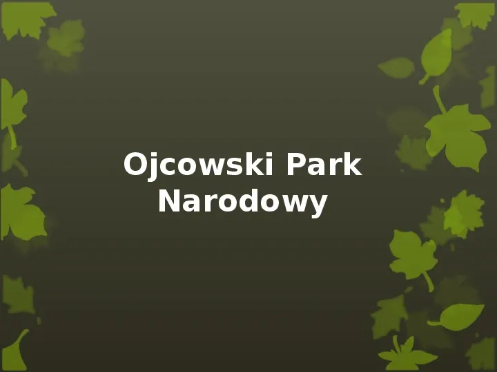 Ojcowski Park Narodowy - Slide 1