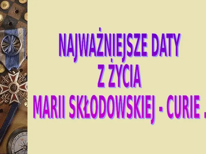 Maria Skłodowska - Curie - Slide 23