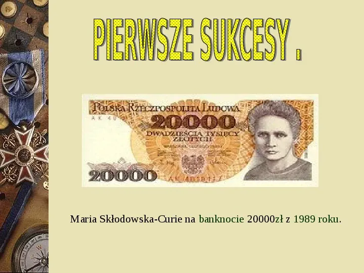 Maria Skłodowska - Curie - Slide 7