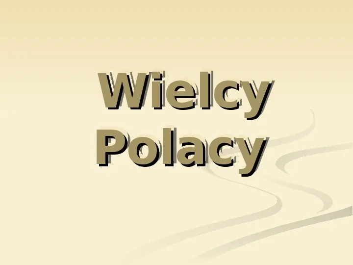 Wielcy Polacy - Slide 1
