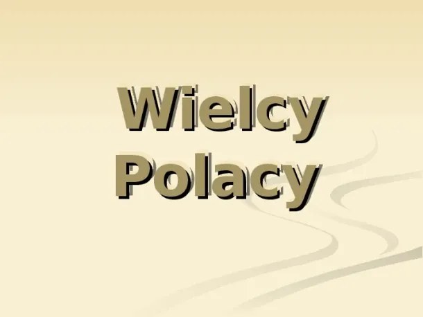 Wielcy Polacy - Slide pierwszy