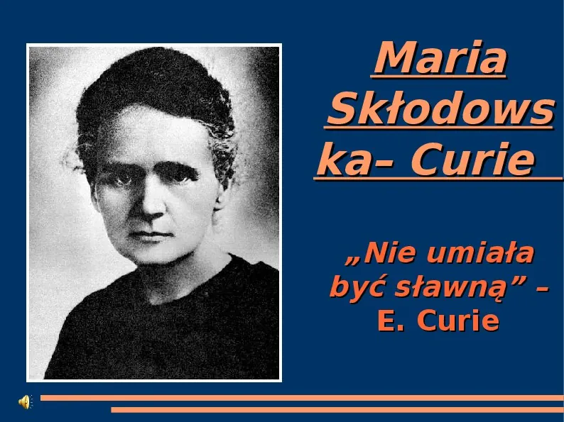 Maria Skłodowska Curie - Slide 1