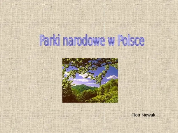 Parki narodowe w Polsce - Slide pierwszy