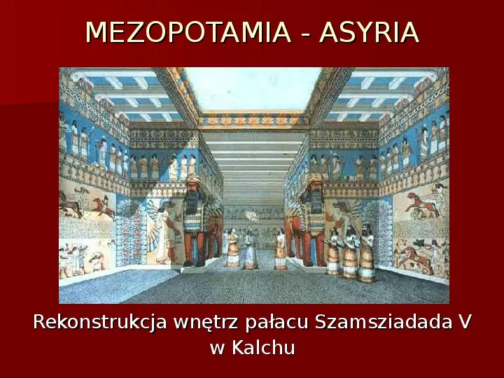 Sztuka i architektura w starożytności cywilizacje starożytnego wschodu - Slide 80