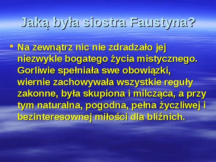 Św. Siostra Faustyna Kowalska - Slide 12