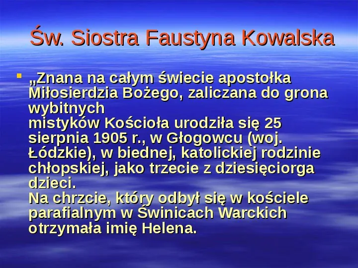 Św. Siostra Faustyna Kowalska - Slide 2