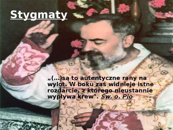 Święty Ojciec Pio - Slide 6