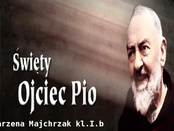 Święty Ojciec Pio - Slide pierwszy
