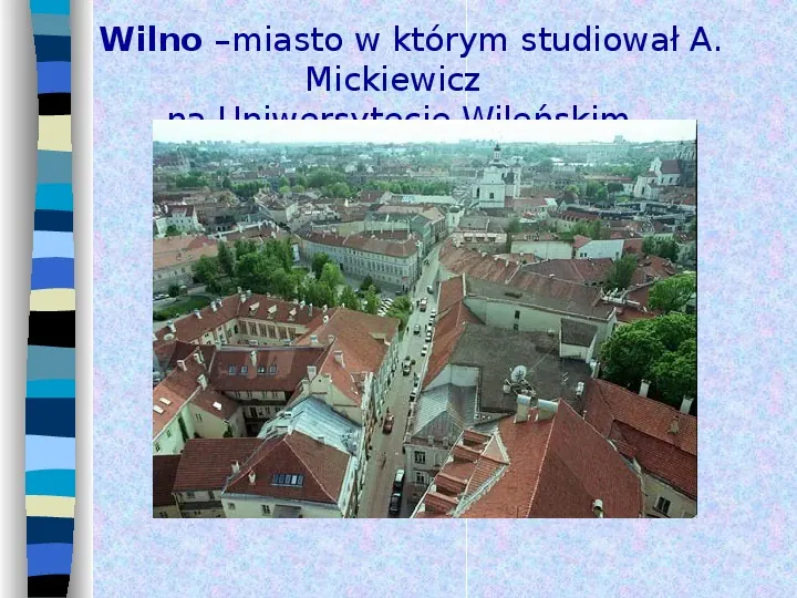 Adam Mickiewicz - Slide 11
