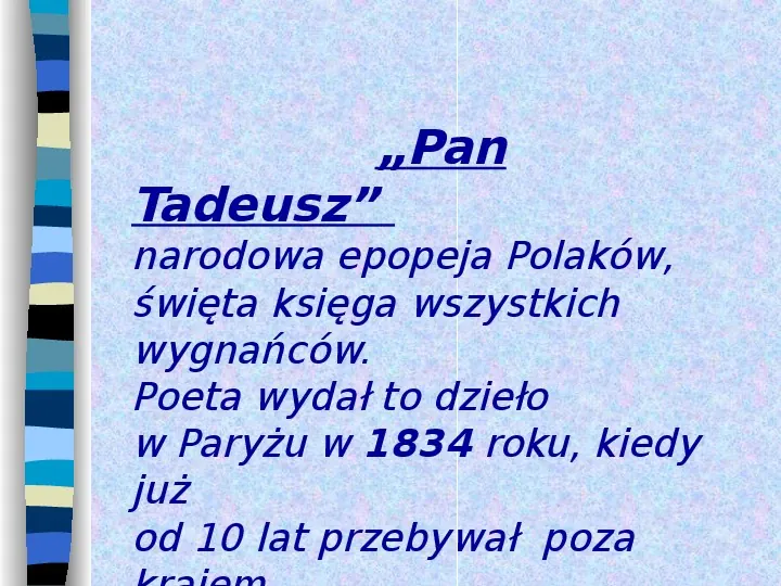 Adam Mickiewicz - Slide 21