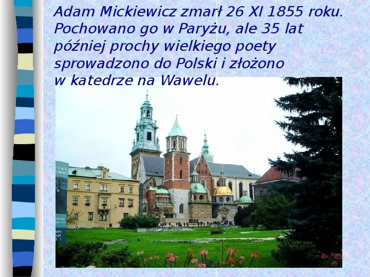 Adam Mickiewicz - Slide 29