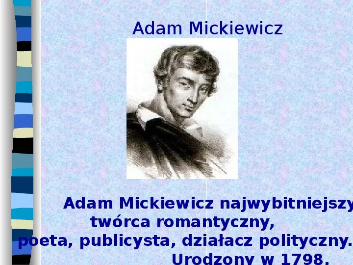 Adam Mickiewicz - Slide 4