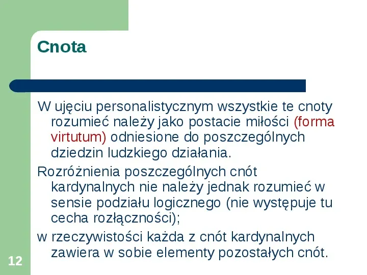 Etyka - cnoty i wady moralne - Slide 12