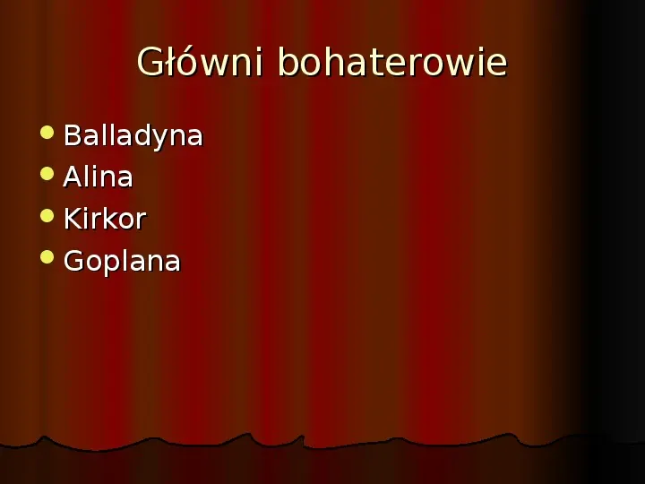 „Balladyna” Juliusz Słowacki - Slide 4