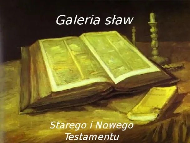 Galeria sław Starego i Nowego Testamentu - Slide pierwszy