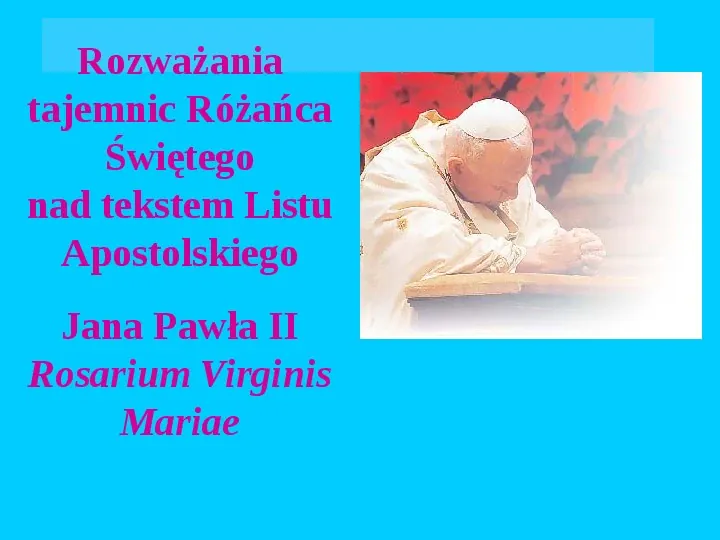 Jan Paweł II – rozważania różańcowe - Slide 1