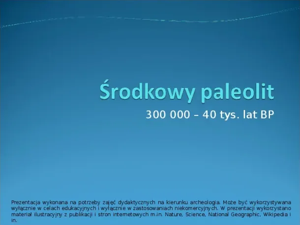 Środkowy paleolit - Slide pierwszy
