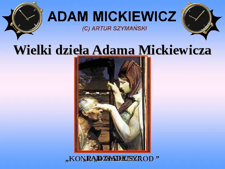 Życie i twórczość Adama Mickiewicza - Slide 16
