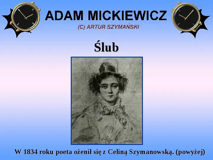 Życie i twórczość Adama Mickiewicza - Slide 8