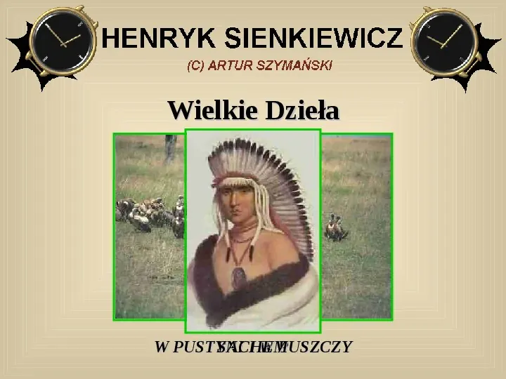 Henryk Sienkiewicz: życie i twórczość - Slide 13