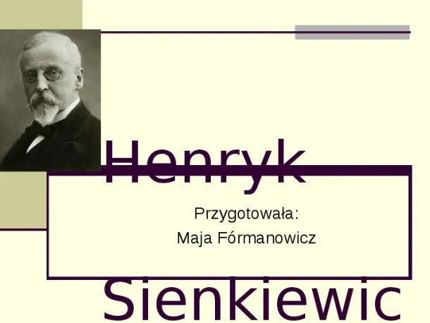 Henryk Sienkiewicz - Slide pierwszy