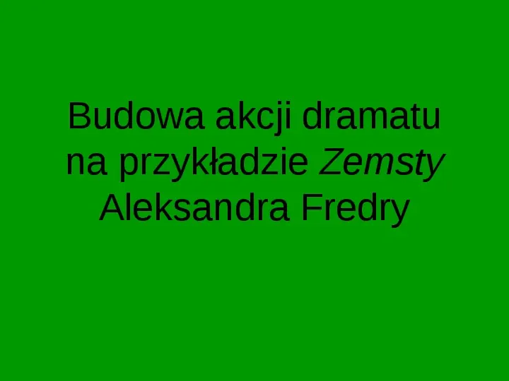 ZEMSTA Aleksander Fredro - Slide 2
