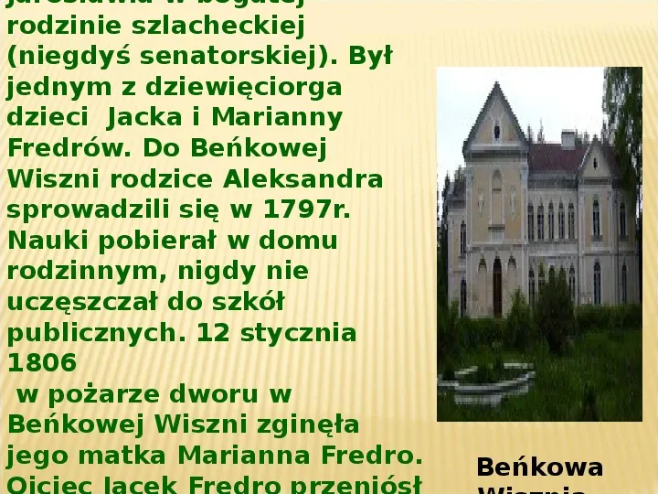 ALEKSANDER FREDRO NAJWIĘKSZY POLSKI KOMEDIOPISARZ - Slide 3