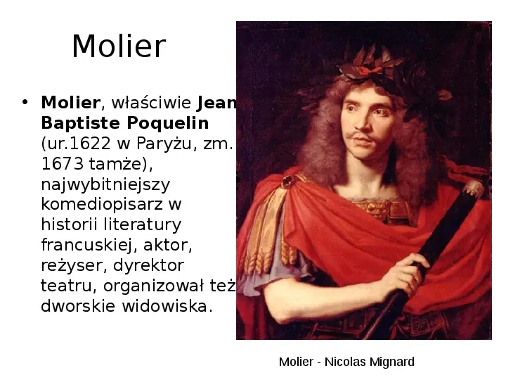 Molier - najwybitniejszy komediopisarz klasycyzmu francuskiego - Slide 3