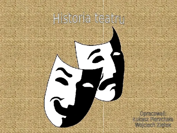 Historia teatru - Slide pierwszy