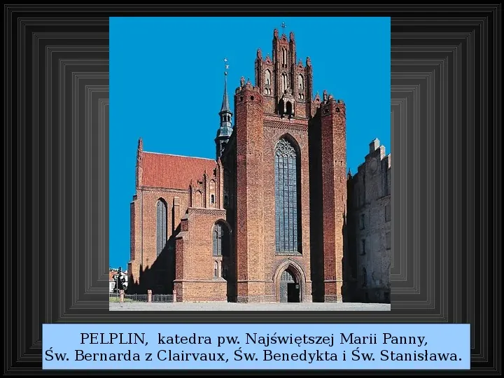 Architektura i sztuka średniowiecza w europie i w Polsce - Slide 52