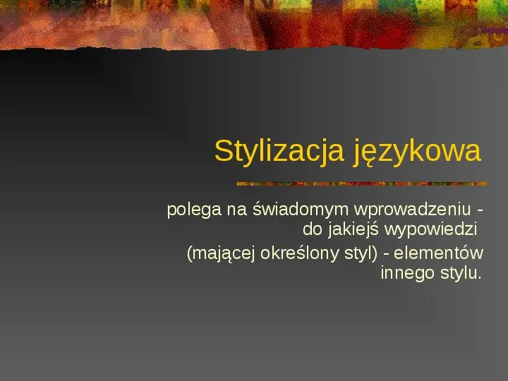 Stylizacja językowa - Slide 1