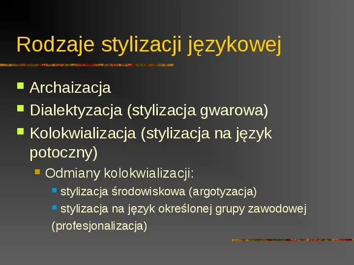 Stylizacja językowa - Slide 3