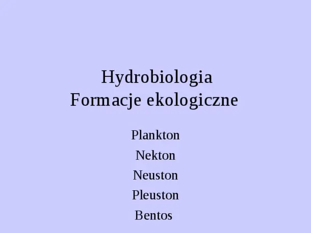 Hydrobiologia Formacje ekologiczne - Slide pierwszy