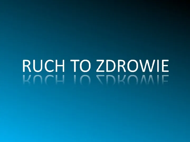 Ruch to zdrowie - Slide 1