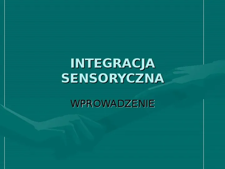 Integracja sensoryczna - Slide 1