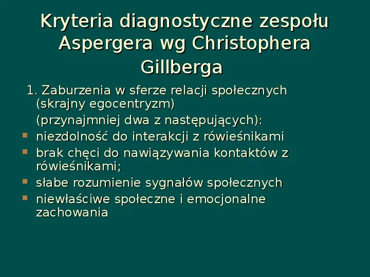 Zespół Aspergera - przyczyny, objawy, funkcjonowanie - Slide 10