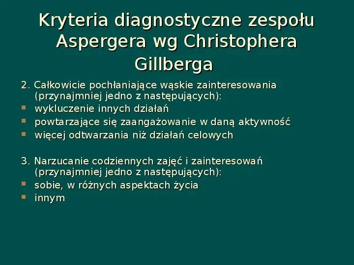 Zespół Aspergera - przyczyny, objawy, funkcjonowanie - Slide 11