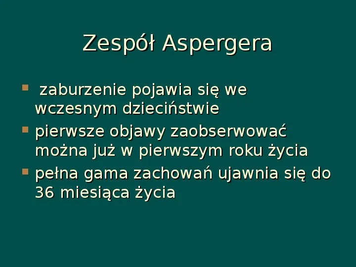 Zespół Aspergera - przyczyny, objawy, funkcjonowanie - Slide 42