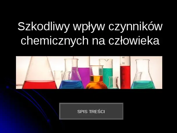 Szkodliwy wpływ czynników chemicznych na człowieka - Slide pierwszy