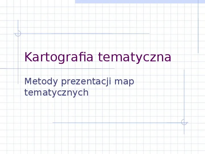 Metody prezentacji map tematycznych - Slide 1
