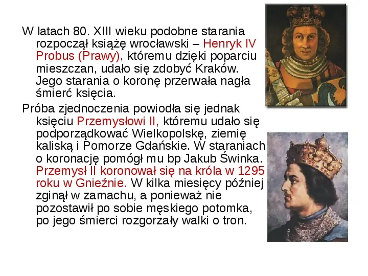 Odbudowa i zjednoczenie Królestwa Polskiego - Slide 5