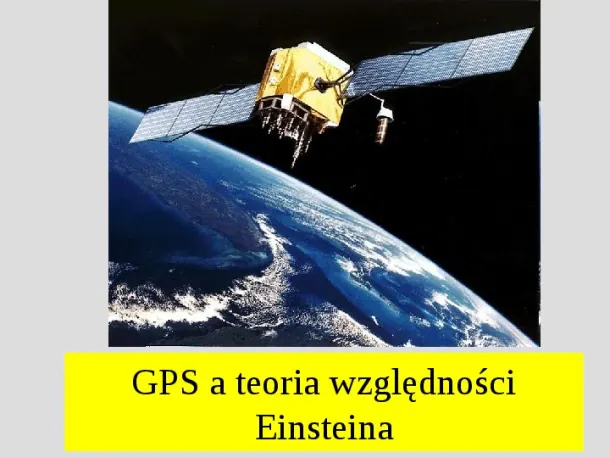 GPS a teoria względności Einstena - Slide pierwszy