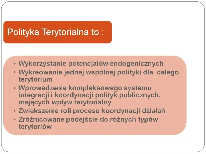 Polityka terytorialna jako instrument rozwoju województwa - Slide 18